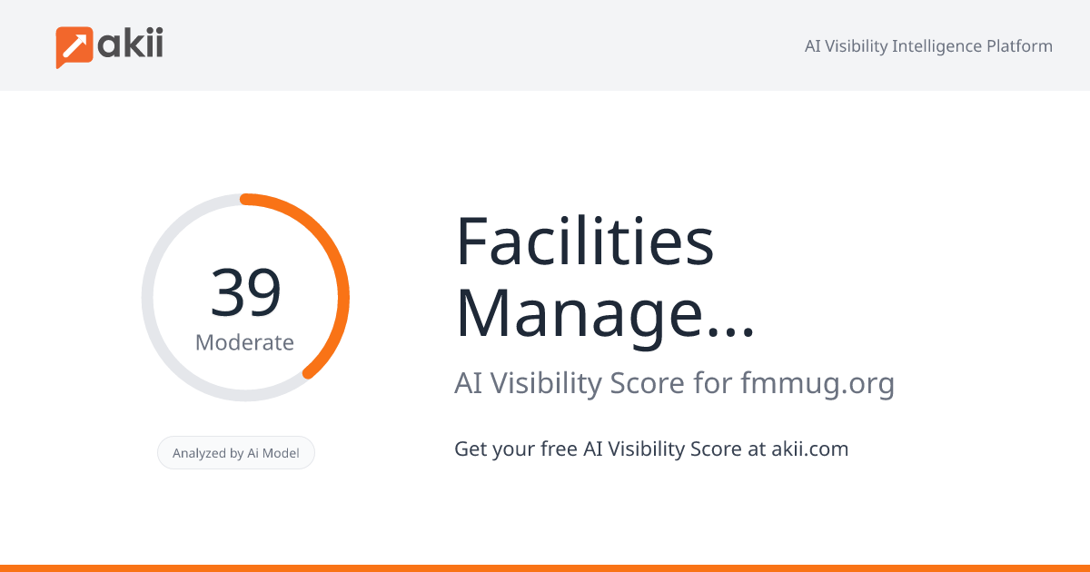 Facilities Management & Maintenance Users Group (FMMUG) AI Visibility Score