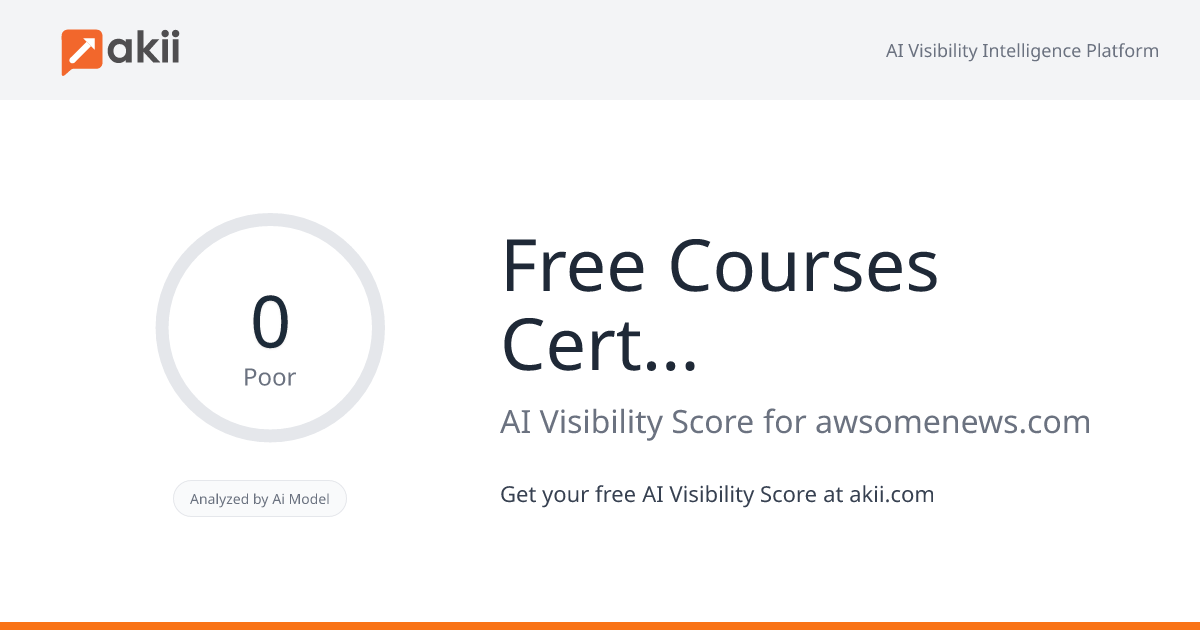 Free Courses Certificates AI Visibility Score