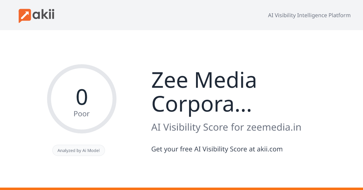 Zee Media Corporation Limited AI Visibility Score